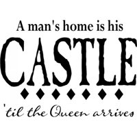 Rienda Libre Graphics - Decomural A Mans Home Is His Castle Ws-15998