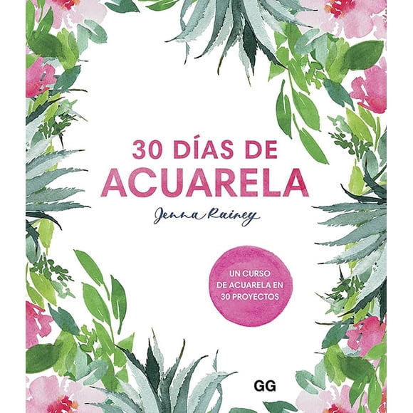 30 Días De Acuarela de Editorial Gustavo Gili