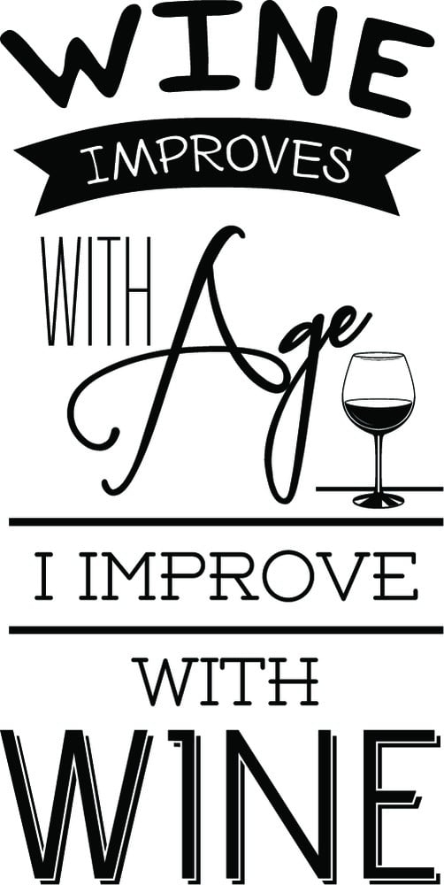 Rienda Libre Graphics - Decomural I Improve With Wine Alcohol Ws-46137