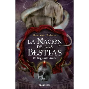 Océano - Un Segundo Amor. La Nacion De Las Bestias - Mariana Palova