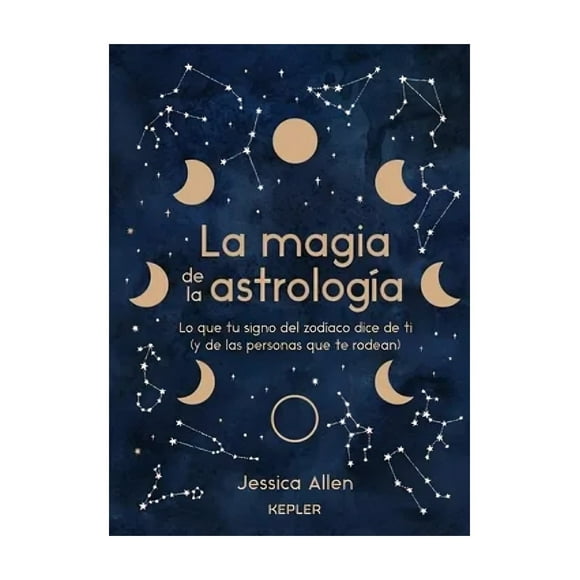 LIBRO LA MAGIA DE LA ASTROLOGÍA - JESSICA ALLEN