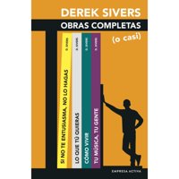 Empresa Activa - Libro Derek Sivers. Obras Completas (O Casi)