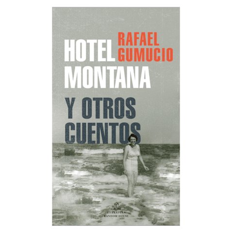 Penguin Random House - Hotel Montana Y Otros Cuentos