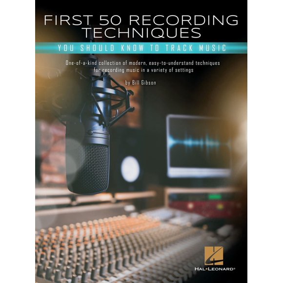 Libro Hal Leonard First 50 Recording Techniques to Track