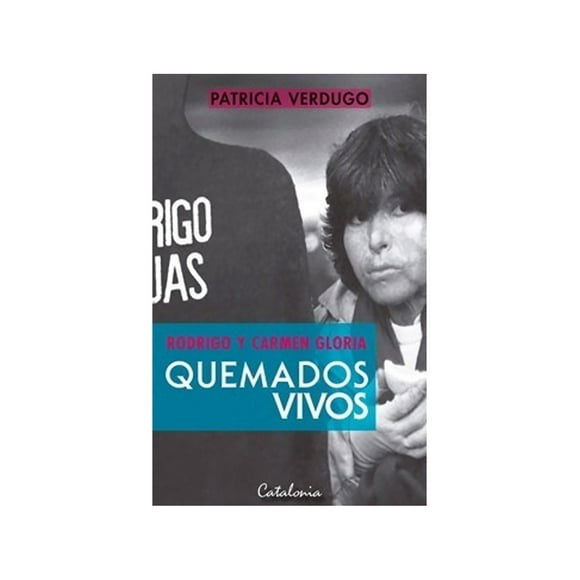 Libro Rodrigo Y Carmen Gloria Quemados Vivos