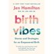 thumbnail image 1 of Libro Birth Vibes: Historias y Estrategias para un Parto Empoderado, 1 of 1