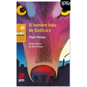 Ediciones Sm - El Hombre Lobo De Quilicura. Loran