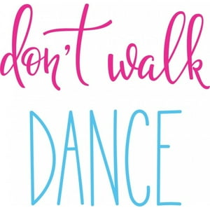 Rienda Libre Graphics - Decomural Dont Walk Dance Ws-46174