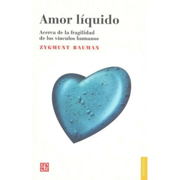 Libro Amor Líquido - Zygmunt Bauman -