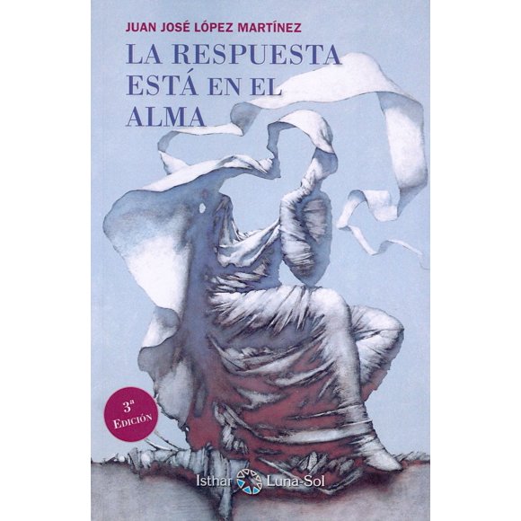 Libro Ediciones Isthar La Respuesta está en el Alma