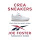 thumbnail image 1 of Libro Crea Sneakers: Cómo crear una marca global (Ed. en español), 1 of 1