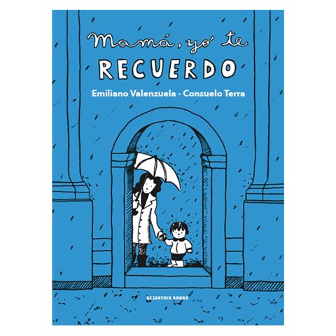 Penguin Random House - Mamá Yo Te Recuerdo