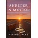thumbnail image 1 of Shelter In Motion: Ensayos de una vida bohemia, 1 of 1
