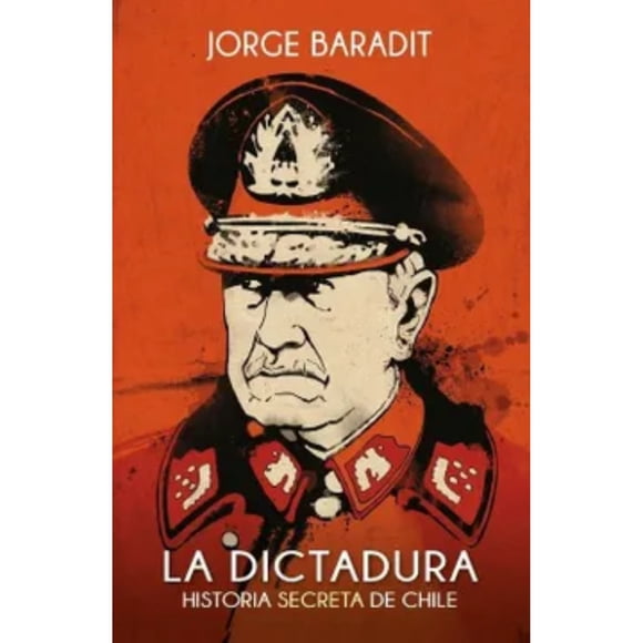 Dictadura - Baradit, Jorge