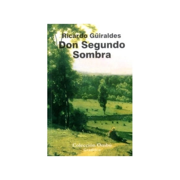 Libro Don Segundo Sombra