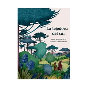 Muñeca De Trapo - Libro La Tejedora Del Sur /César Sandoval Ortiz