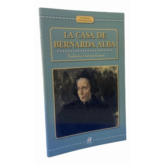 La Casa De Bernarda Alba - Federico García Lorca / Albor