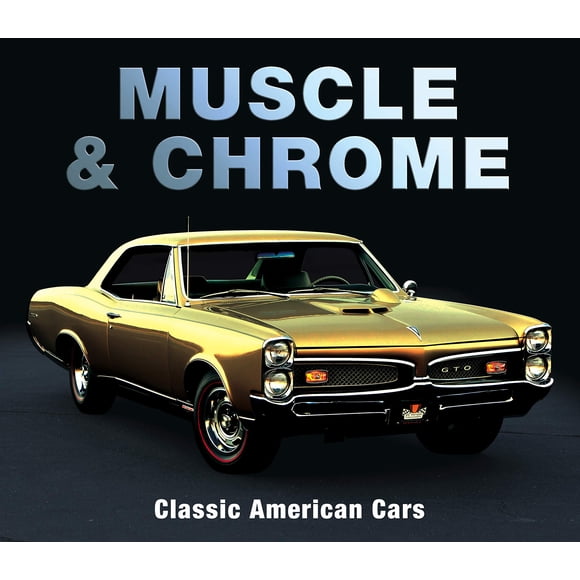 Book Publications International, Ltd. Muscle & Chrome: Coches Clásicos Americanos