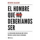 thumbnail image 1 of Libro El hombre que no deberíamos ser - Octavio Salazar, 1 of 2