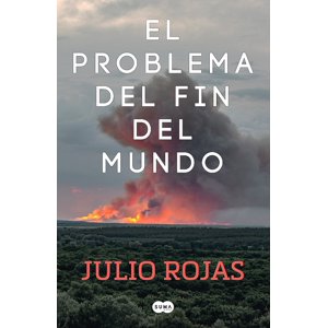 Suma De Letras - Libro El Problema Del Fin Del Mundo - Rojas, Julio