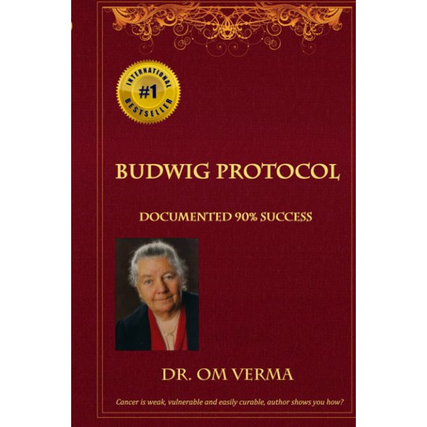 Protocolo Budwig: El cáncer es débil, vulnerable y fácilmente curable, ¡este libro te muestra cómo! (Publicado de forma independiente)
