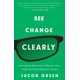 thumbnail image 1 of Libro Vea el cambio con claridad: aprovechar la adversidad para crear equipos resilientes, 1 of 1