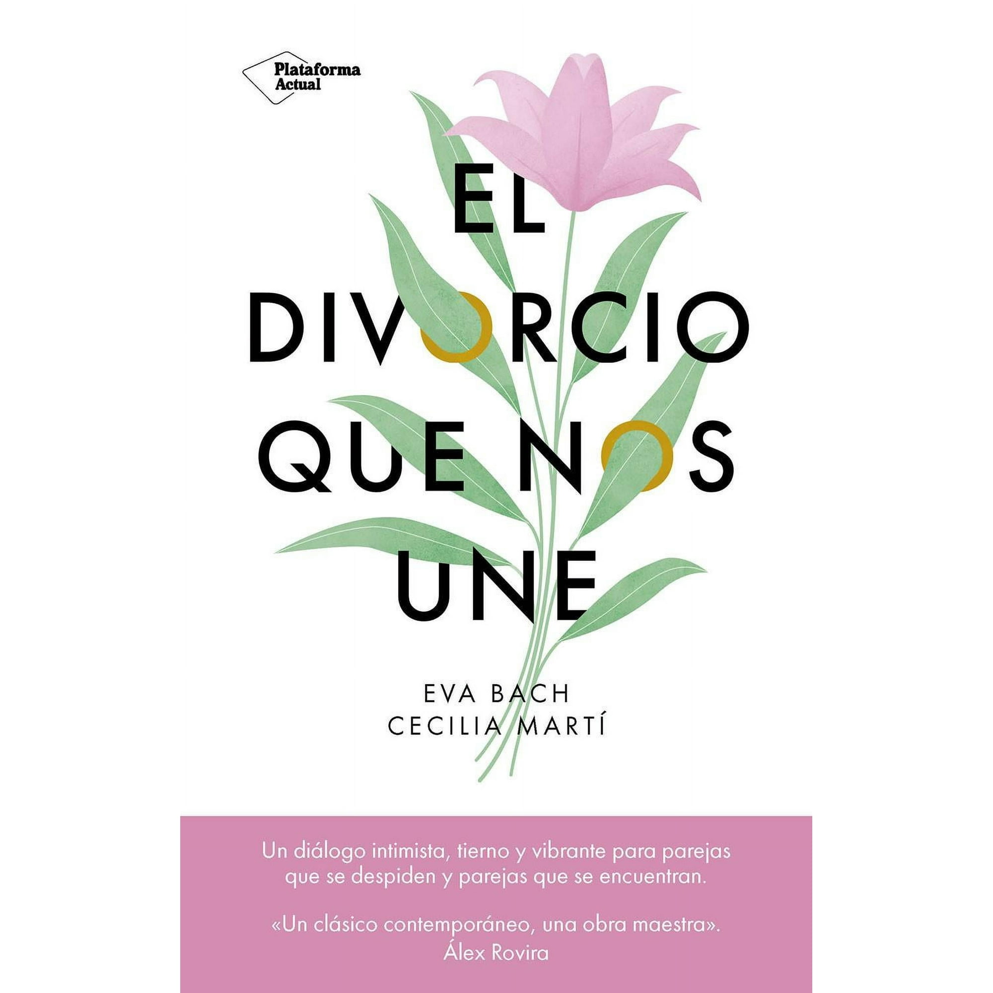 Plataforma Editorial - Libro El Divorcio Que Nos Une