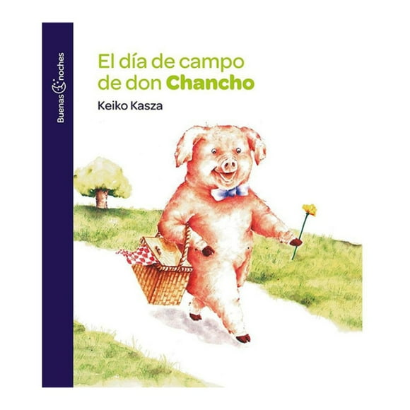 Libro El Dia De Campo De Don Chancho Keiko Kasza