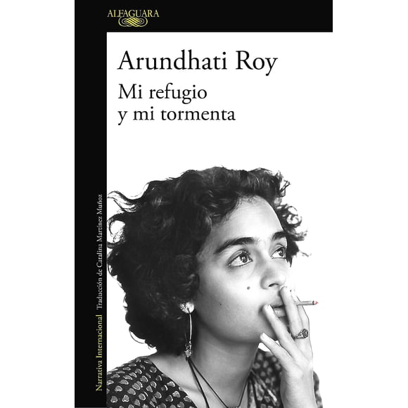 Libro Mi Refugio Y Mi Tormenta - Arundhati Roy