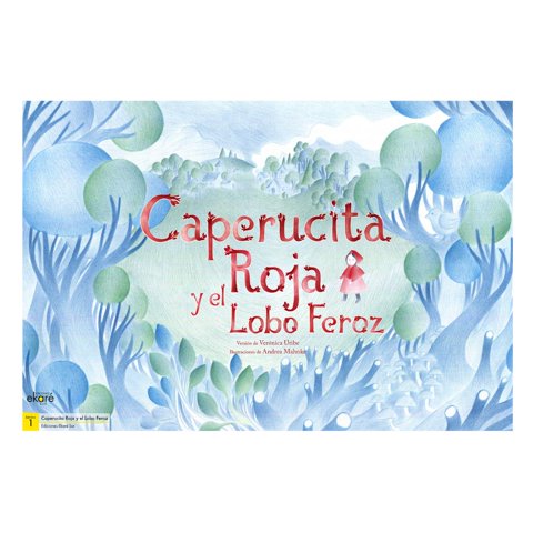 Ekaré - Láminas La Caperucita Roja Y El Lobo Feroz Blanco