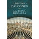 thumbnail image 1 of La Reina Descalza - Ildefonso Falcones, 1 of 2