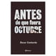 thumbnail image 1 of Libro Antes De Que Fuera Octubre, 1 of 2
