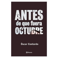 Planeta - Libro Antes De Que Fuera Octubre
