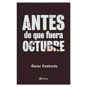 Planeta - Libro Antes De Que Fuera Octubre