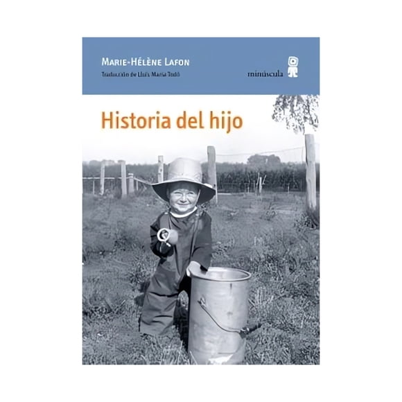 Libro Historia Del Hijo Marie Hélène Lafon