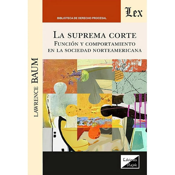 LIBRO Suprema Corte. Función Y Comportamiento En La Soc. N. americana - LAWRENCE BAUM