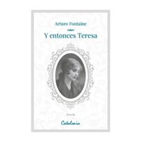 Catalonia - Libro Y Entonces Teresa 243