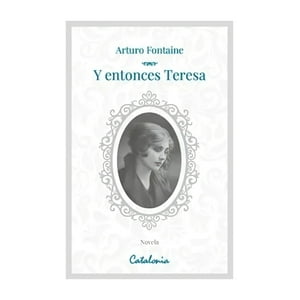 Catalonia - Libro Y Entonces Teresa / 243
