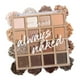 thumbnail image 1 of Paleta Wet n Wild Always Naked Nude Neutral con pigmentos, 1 of 2