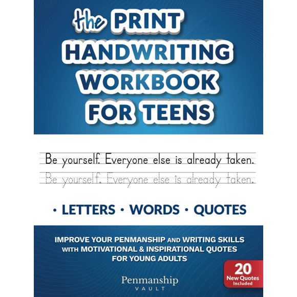 The Print Handwriting Workbook for Teens: Improve your Penmanship and Writing Skills with Motivational & Inspirational Quotes for Young Adults