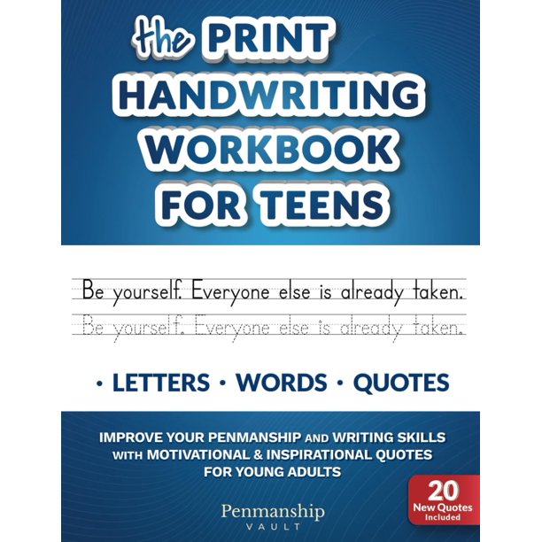 The Print Handwriting Workbook for Teens: Improve your Penmanship and Writing Skills with Motivational & Inspirational Quotes for Young Adults