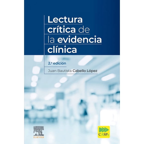 Lectura crítica de la evidencia clínica 2ª Ed.
