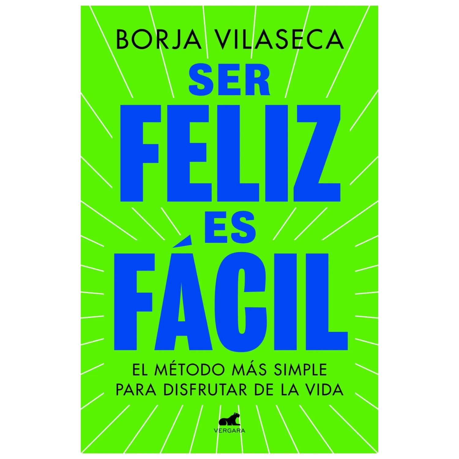Vergara - Ser Feliz Es Facil