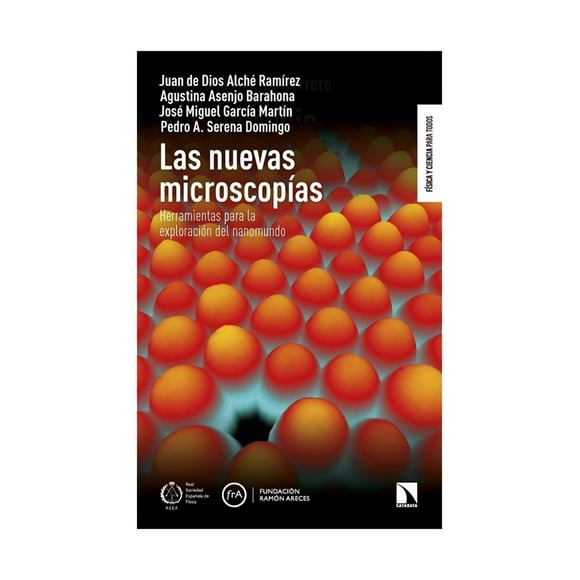 LIBRO LAS NUEVAS MICROSCOPÍAS - JUAN DE DIOS ALCHE RAMÍREZ