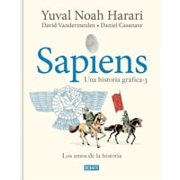 Debate - Libro Sapiens. Una Historia Grafica (Vol 3)