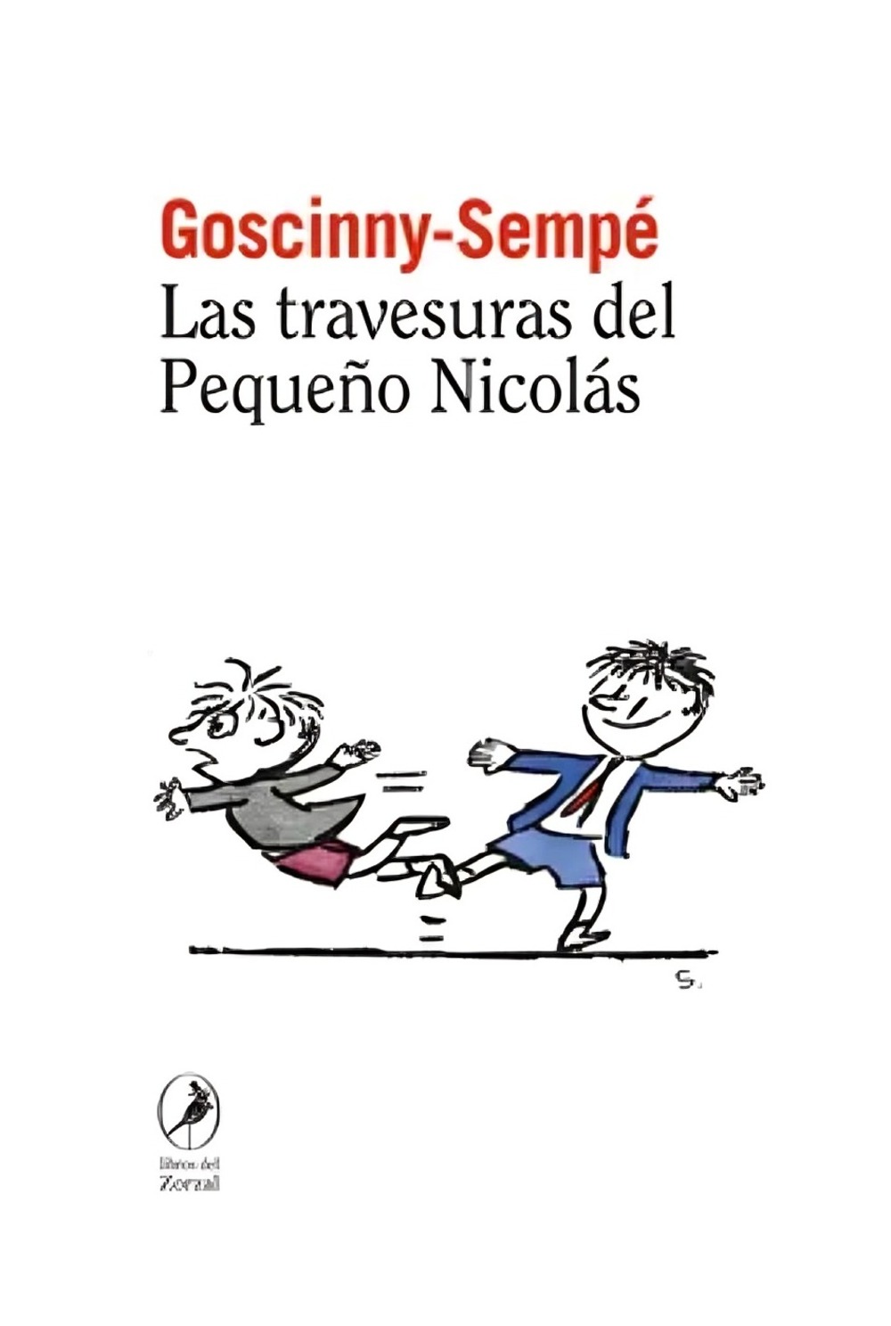 Libros Del Zorzal - Libro Las Travesuras Del Pequeño Nicolás René Goscinny