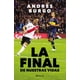 thumbnail image 1 of Libro La Final De Nuestras Vidas - Andrés Burgo, 1 of 2