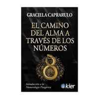 Kier - Libro El Camino Del Alma A Través De Los Números Graciela