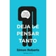 thumbnail image 1 of Deja De Pensar Tanto, 1 of 2