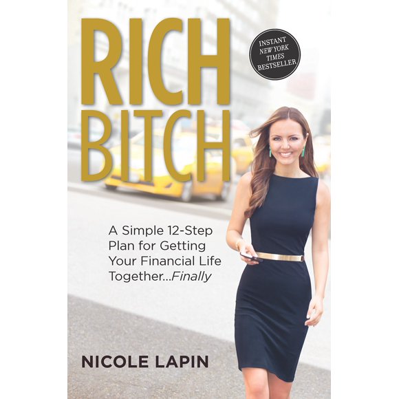 Libro Harlequin Rich Bitch: Un plan sencillo de 12 pasos para organizar tu vida financiera...¡por fin!